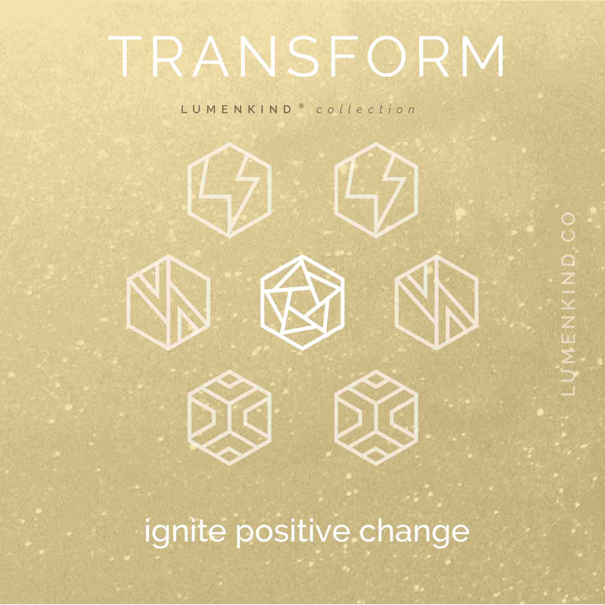 The Transform Collection ignites positive change. It has Transform, Worthy, Strength, and Courage Mindful Marks.
