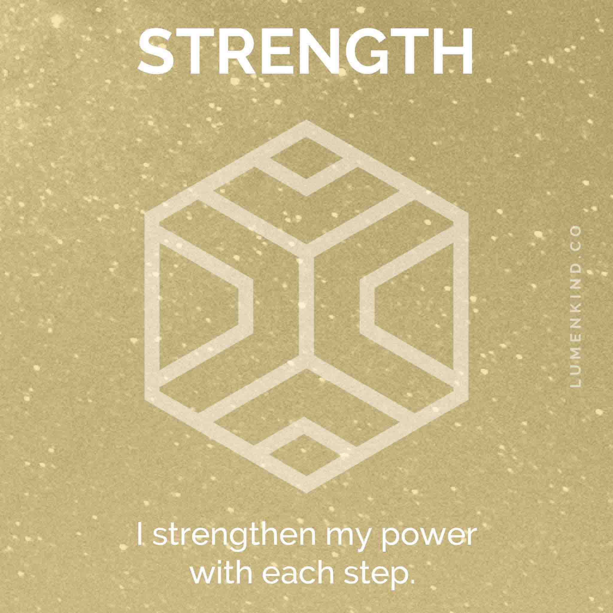 The suggested intention is STRENGTH. I strengthen my power with each step.