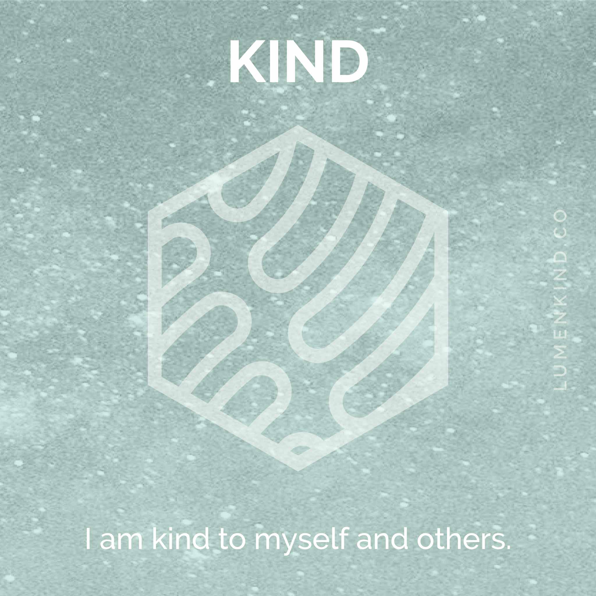 The suggested intention is KIND. I am kind to myself and others.