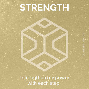 The suggested intention is STRENGTH. I strengthen my power with each step. 