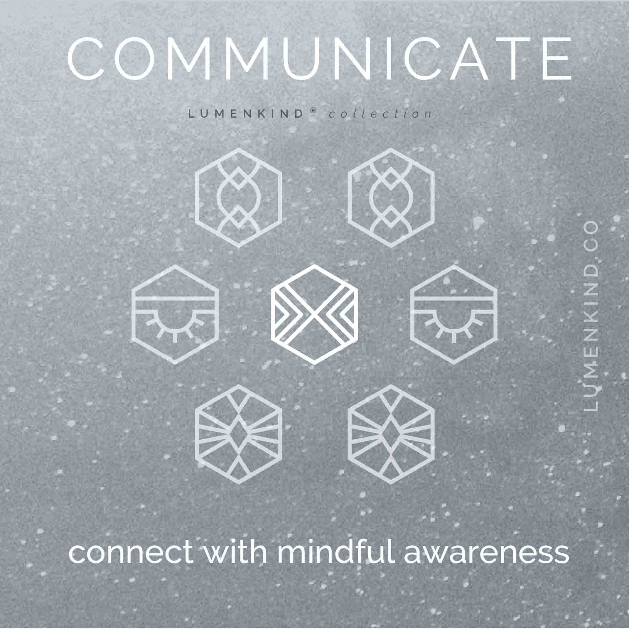 The Communicate Collection helps you connect with mindful awareness. It has Communicate, Align, Listen, and Contribute Mindful Marks.