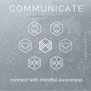 The Communicate Collection helps you connect with mindful awareness. It has Communicate, Align, Listen, and Contribute Mindful Marks.